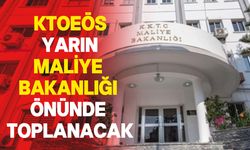 KTOEÖS yarın Maliye Bakanlığı önünde toplanacak