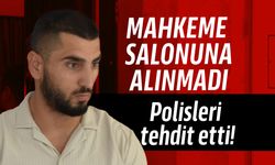 Mahkeme avlusunda polise tehditler teminatla serbest bırakıldı