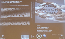 “Kuzey Kıbrıs’ta Madde Kötüye Kullanımı, Trendler, Riskler ve Müdahaleleri” isimli kitabın tanıtımı yapıldı