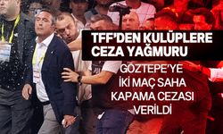 TFF  cezalarını açıkladı