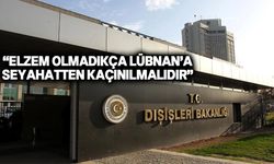 Türkiye, Lübnan'daki vatandaşlarına seyahat uyarısı yaptı