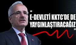 Uraloğlu, E-devletin KKTC’de de yaygınlaştırılacağını söyledi