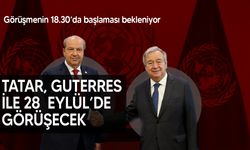 Cumhurbaşkanı Tatar, BM Genel Sekreteri Guterres ile 28 Eylül’de görüşecek