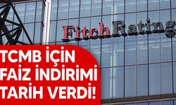 Fitch'ten Türkiye açıklaması: Faiz indirimine işaret edildi