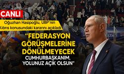 Hasipoğlu: "Federasyon görüşmelerine dönülmeyecek"