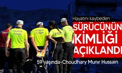 Kazada ölen kamyon sürücüsünün kimliği açıklandı!