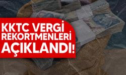 KKTC'nin 2023 yılı vergi rekortmenleri listesi açıklandı!