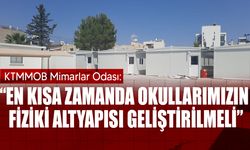 KTMMOB Mimarlar Odası: “Prefabrik sınıflar geçici olarak kullanılmalı"