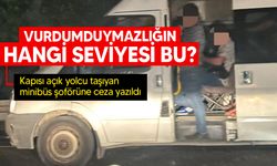 Minibüsün kapısını kapamadan yolcu taşıyan şoföre 6 bin 785 TL ceza