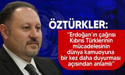 Öztürkler, Erdoğan'ın "KKTC" çağrısını değerlendirdi!