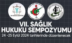 VII. Sağlık Hukuku Sempozyumu düzenleniyor!