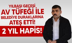 Yılbaşı gecesi silahla belediye duraklarına ateş eden sanığa hapis cezası verildi!