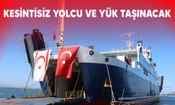 “ADA 74” 12 ay kesintisiz yük ve yolcu taşıyacak