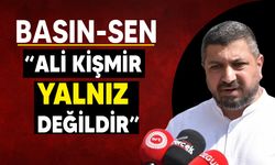 Basın-Sen:" Ali Kişmir için mahkeme önündeyiz"