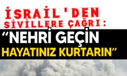 İsrail, Lübnan'ın güneyine saldıracağını açıkladı!