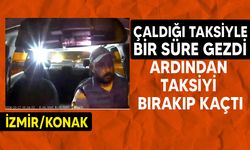 İzmir'de duraktan çaldığı taksiyle şehri birbirine kattı