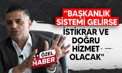 LAÇ Belediye Başkanı Ataser: "Başkanlık sistemine geçilmeli"