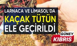 Larnaka ve Limasol bölgelerinde büyük miktarda kaçak tütün ürünü ele geçirildi