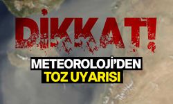 Meteoroloji Dairesi toz uyarısı yaptı