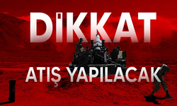 4-15 Kasım tarihleri arası Mevlevi Ağır Silah Atış Alanında tanksavar ve havan atışları yapılacak