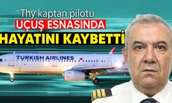 THY pilotu, sefer sırasında hayatını kaybetti