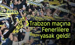 Trabzonspor - Fenerbahçe maçına Fenerli taraftarlar alınmayacak