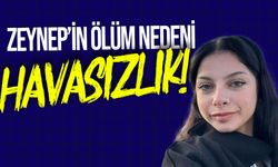 15 yaşındaki Zeynep'in ölüm sebebinin asfiksi (havasızlık) olduğu açıklandı!