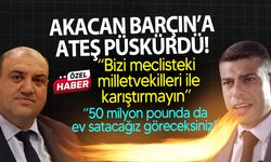 Akacan, Barçın'ın paylaşımına çektiği video ile sert şekilde yanıt verdi!