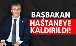 Başbakan Ünal Üstel hastaneye kaldırıldı!