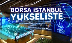 Borsa İstanbul haftaya yükselişle başladı