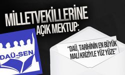 DAÜ-SEN'den milletvekillerine açık mektup!