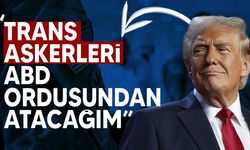 Donald Trump, trans askerleri ABD ordusundan atmayı planlıyor