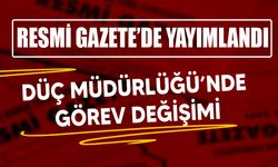 DÜÇ Müdürlüğü’nde görev değişimi