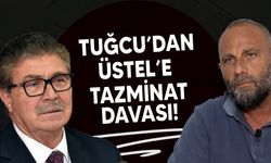 EL-SEN Başkanı Tuğcu, Başbakan Üstel aleyhine tazminat davası açtı