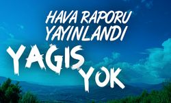 Hava sıcaklığı 19-22 derece dolaylarında olacak