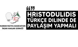 KKTC İnsan Hakları Derneği, Hristodulidis’e Türkçe dilinde de paylaşım yapma çağrısında bulundu