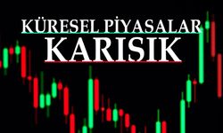 Küresel piyasalar karışık seyrediyor