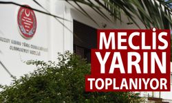 Meclis Genel Kurulu yarın toplanacak