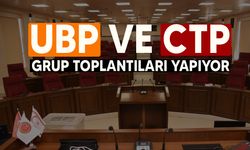 Meclis’te UBP ve CTP grup toplantıları yapıyor