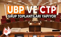 Meclis’te UBP ve CTP grup toplantıları yapıyor