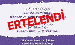 CTP Kadın Örgütü'nün konser etkinliği ertelendi