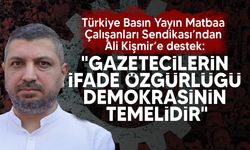 Türkiye Basın Yayın Matbaa Çalışanları Sendikası Ali Kişmir'e destek mesajı yayınladı