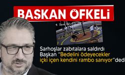 Zabıtalara saldıran sarhoşlara Başkan Şenkul ateş püskürdü!