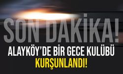 Alayköy’de  gece kulübü kurşunlandı!