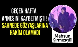 Annesini yeni kaybetmişti! Mahsun Kırmızıgül İzmir konserinde ağladı