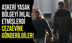 Askeri yasak bölgeyi ihlal eden zanlılar mahkemeye çıkarıldı