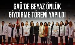 GAÜ Sağlik Bilimleri Fakültesi, “Beyaz önlük giydirme” töreni yapıldı