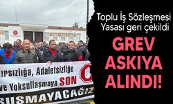 Grev askıya alındı!