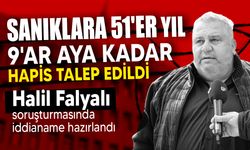 Halil Falyalı soruşturmasında iddianame hazırlandı