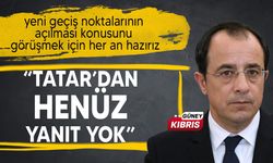 Hristodulidis: “Yeni geçiş noktalarının açılması konusunu görüşmek için her an hazırız"